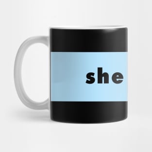 she / her - blue Mug